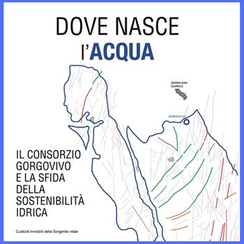 Dove nasce l'acqua. Il Consorzio Gorgovivo e la sfida della sostenibilità idrica. Ediz. illustrata - Gorgovivo - Libro Venturaedizioni 2026, Greta | Libraccio.it