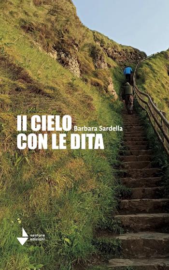 Il cielo con le dita - Barbara Sardella - Libro Venturaedizioni 2026, Spiaggia libera | Libraccio.it