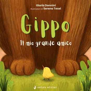 Gippo. il mio grande amico. Ediz. a colori - Gloria Donnini - Libro Venturaedizioni 2026, La cicala | Libraccio.it