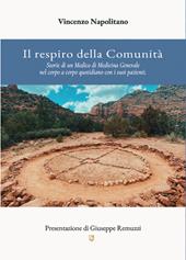 Il respiro della comunità. Storie di un medico di medicina generale nel corpo a corpo quotidiano con i suoi pazienti