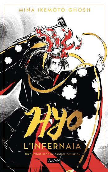 Hyo l'infernaia - Mina Ikemoto Ghosh - Libro Ne/oN 2026 | Libraccio.it
