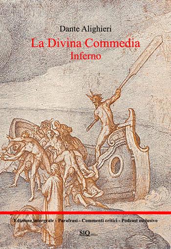 La Divina Commedia. Inferno. Testo integrale. Parafrasi. Commenti critici. Audio commenti di ogni canto - Dante Alighieri - Libro SlQ editore 2025 | Libraccio.it