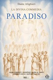la Divina Commedia. Paradiso. Testo integrale. Parafrasi. Commenti critici. Audio commenti di ogni canto