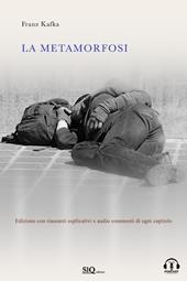 La metamorfosi. Edizione con riassunti esplicativi e audio commenti di ogni capitolo