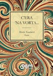 C'era 'na vorta...