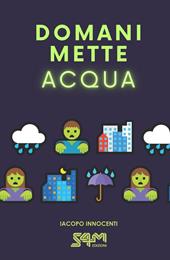 Domani mette acqua