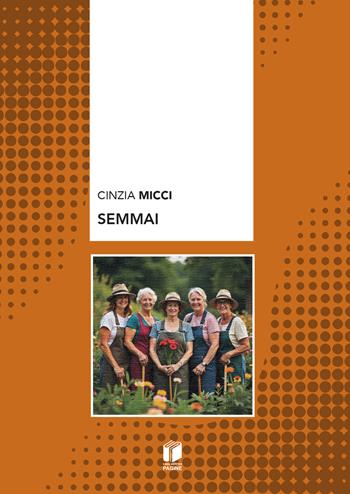 Semmai - Cinzia Micci - Libro Casa Editrice Pagine 2026 | Libraccio.it
