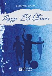 Ragazzi blu oltremare