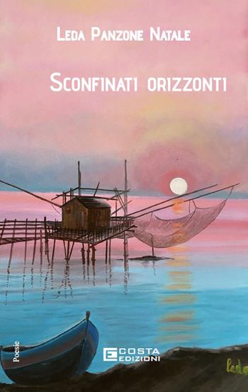 Sconfinati orizzonti - Leda Panzone Natale - Libro Costa Edizioni 2026 | Libraccio.it