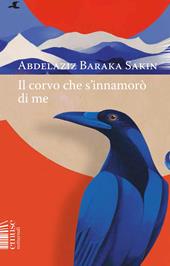 Il corvo che si innamorò di me