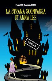 La strana scomparsa di Anna Lee