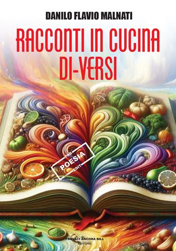 Racconti in cucina di-versi - Danilo Flavio Malnati - Libro PAB Editore 2025, Istinto | Libraccio.it