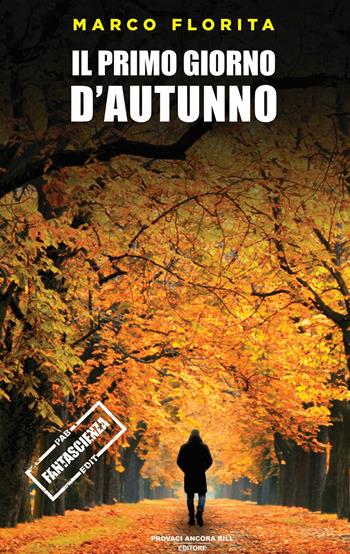 Il primo giorno d'autunno - Marco Florita - Libro PAB Editore 2025, Dreams | Libraccio.it
