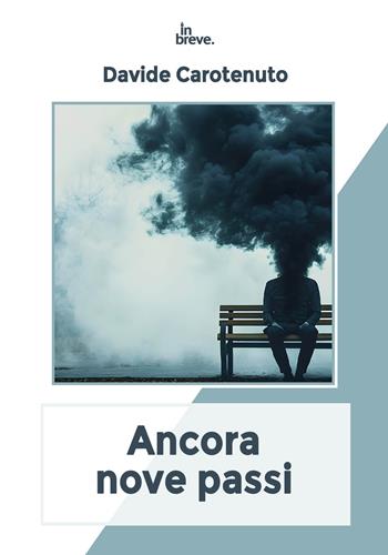 Ancora nove passi - Davide Carotenuto - Libro in breve 2025, Notti bianche | Libraccio.it