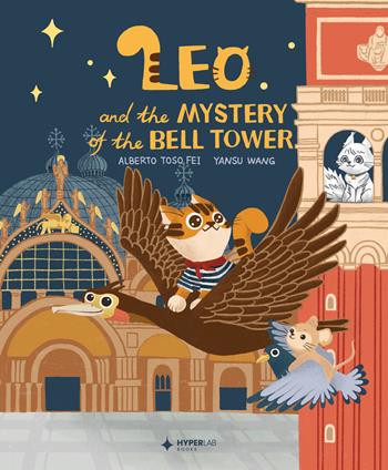 Leo and the mystery of the bell tower. Ediz. illustrata - Alberto Toso Fei - Libro HyperLab 2026 | Libraccio.it