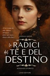 Le radici del té e del destino