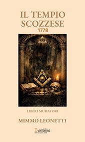 Il tempio scozzese 1778. Nuova ediz.
