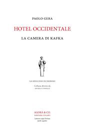 Hotel Occidentale. La camera di Kafka