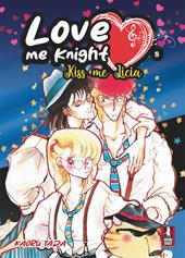 Love me knight. Kiss me Licia. Vol. 4