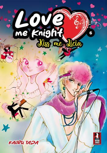 Love me knight. Kiss me Licia. Vol. 6 - Kaoru Tada - Libro XPublishing 2026 | Libraccio.it