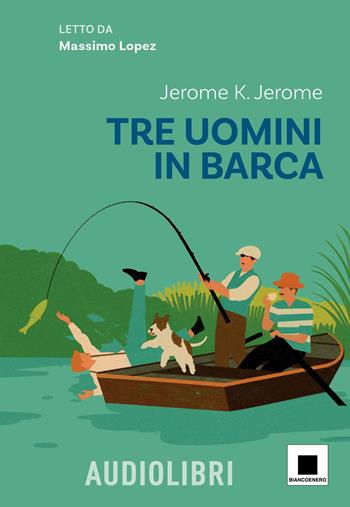 Tre uomini in barca. Con QR Code - Jerome K. Jerome - Libro Biancoenero 2026, Raccontami. I grandi classici più facili da leggere | Libraccio.it