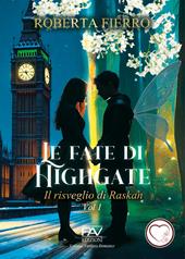 Le fate di Highgate. Vol. 1: Il risveglio di Raskan