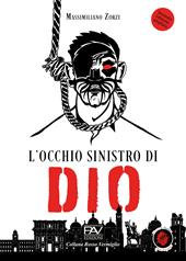 L'occhio sinistro di dio. Ediz. ampliata