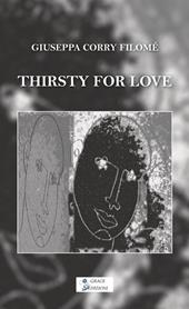 Thirsty for love