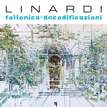 Follonica-decodificazioni - Giuseppe Linardi - Libro BombaBooks Edizioni 2025 | Libraccio.it