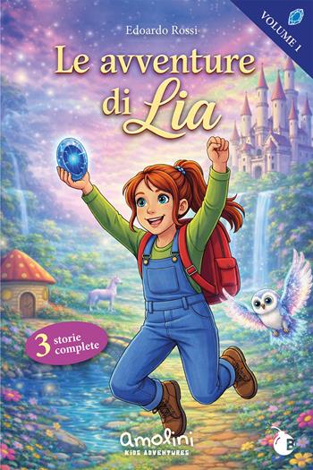 Le avventure di Lia - Edoardo Rossi - Libro BombaBooks Edizioni 2026 | Libraccio.it