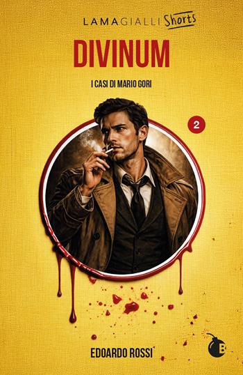 Divinum. I casi di Mario Gori - Edoardo Rossi - Libro BombaBooks Edizioni 2026, Lama Gialli Shorts | Libraccio.it