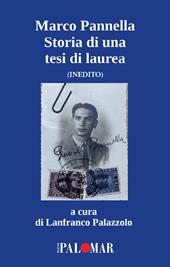 Marco Pannella. Storia di una tesi di laurea. Inedito