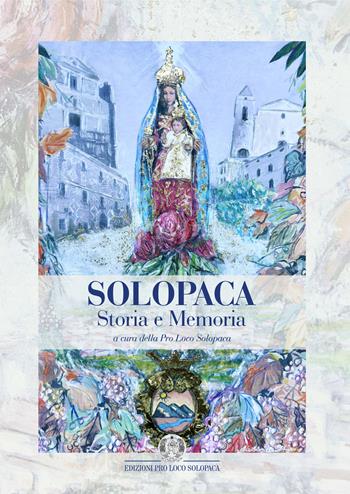 Solopaca storia e memoria  - Libro Libreria del Castello 2025 | Libraccio.it