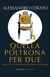 Quella poltrona per due. Come un film sul capitalismo è diventato un rito di Natale