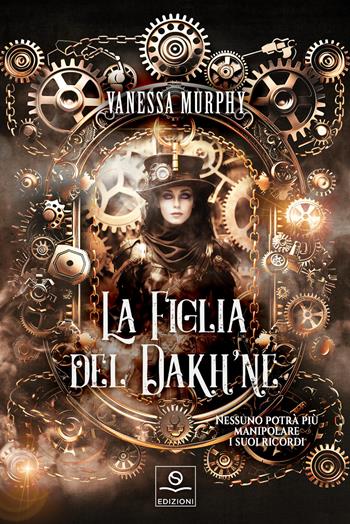 La figlia del dakh’ne - Vanessa Murphy - Libro Edizioni Other Souls 2026 | Libraccio.it