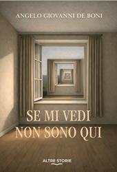 Se mi vedi non sono qui