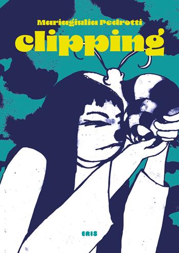 Clipping - Mariagiulia Pedrotti - Libro Eris 2026 | Libraccio.it