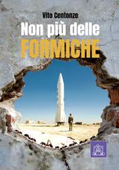 Non più delle formiche