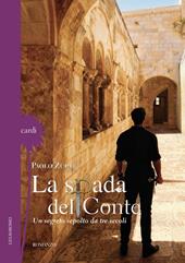 La spada del conte. Un segreto sepolto da tre secoli