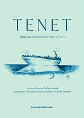 Tenet. Itinerari dell'acqua per la pace. Ediz. illustrata