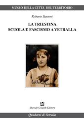 La triestina. Scuola e fascismo a Vetralla