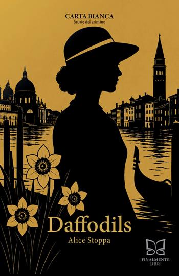 Daffodils - Alice Stoppa - Libro Finalmente Libri 2026, Carta bianca | Libraccio.it