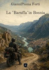 La «baruffa» in Bosnia