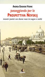 Passeggiando sulla prospettiva Nevskij. Incontri poetici con donne russe tra sogno e realtà