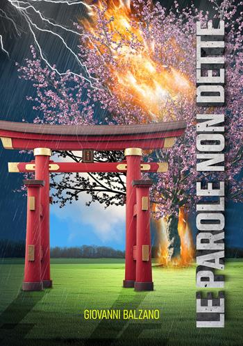 Le parole non dette - Giovanni Balzano - Libro La Forgia Press 2025 | Libraccio.it