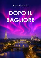 Dopo il bagliore