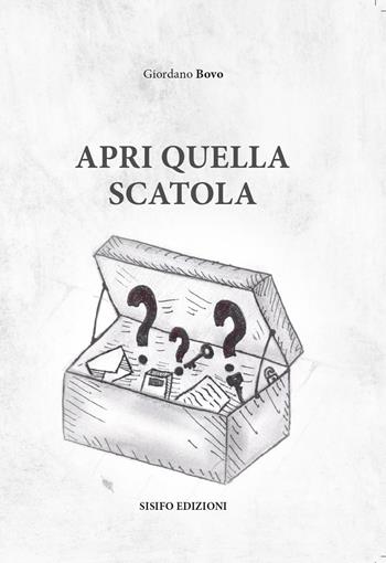 Apri quella scatola - Giordano Bovo - Libro Sisifo Edizioni 2026 | Libraccio.it