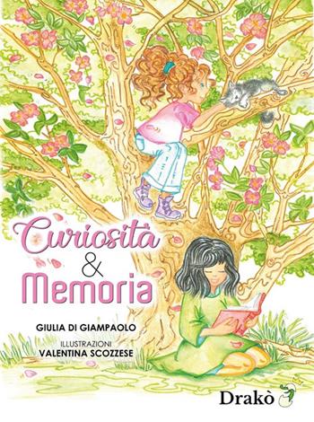Curiosità e Memoria - Giulia Di Giampaolo - Libro Drakon Edizioni 2025 | Libraccio.it