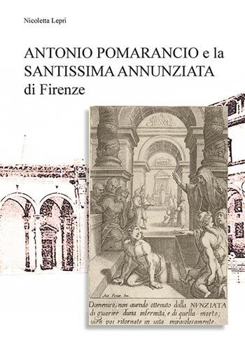 Antonio Pomarancio e la Santissima Annunziata di Firenze. Curiosità e aneddoti nei nomi della gastronomia locale - Nicoletta Lepri - Libro LoGisma Editore 2025, Biblioteca dell'Accademia Florentia Mater | Libraccio.it