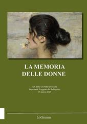 La memoria delle donne. Atti della Giornata di Studio (Impruneta, Loggiato del Pellegrino, 15 marzo 2025)